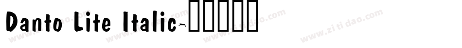 Danto Lite Italic字体转换